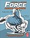 Force: Animal Drawing: Animal locomotion and design concepts for animators (Force Drawing Series) by 