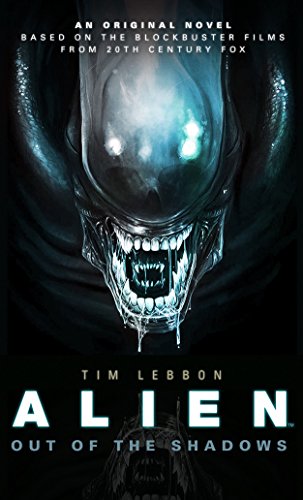 Alien: Out of the Shadows (Novel #1)