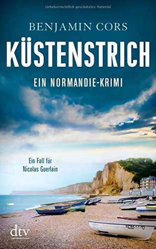Preisvergleich Produktbild Küstenstrich: Kriminalroman (Nicolas Guerlain, Band 2)