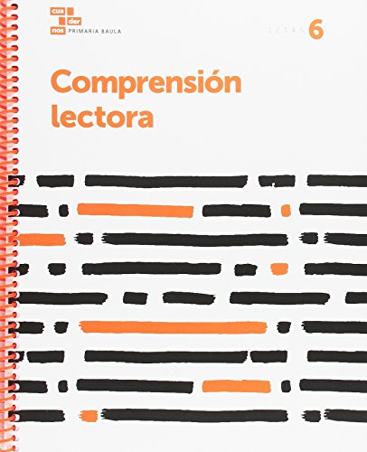 Comprensión lectora 6 Primaria Baula (Projecte Cuadernos Primaria Baula)