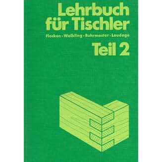 Suchergebnis auf Amazon.de für: Tischler; Handbuch/Lehrbuch: Bücher