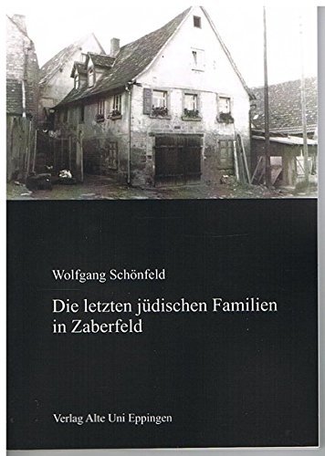 Die letzten jÃ¼dischen Familien in Zaberfeld by Wolfgang SchÃ¶nfeld (2015-05-26)