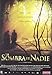 La Sombra de nadie [Import Espagnol]