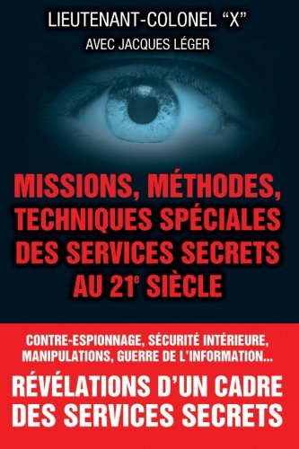 Missions, methodes, techniques speciales des services secrets au 21e siecle