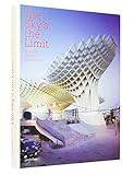 The Sky's the Limit: Applying Radical Architecture by