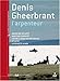 Denis Gheerbrant, l'Arpenteur DVD