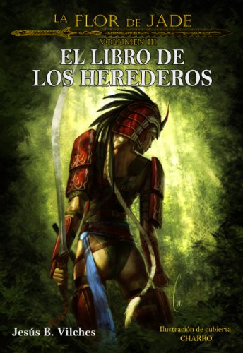 La Flor de Jade III (Spanish Edition) livre