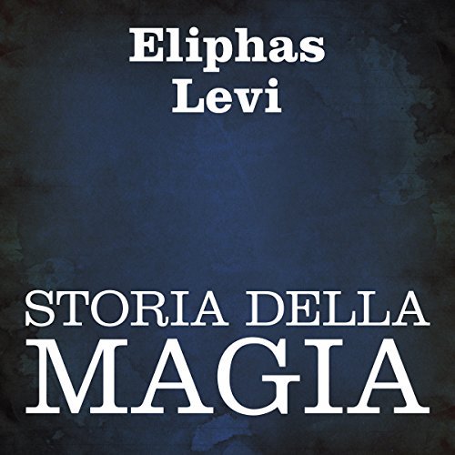 Storia della magia Storia della magia