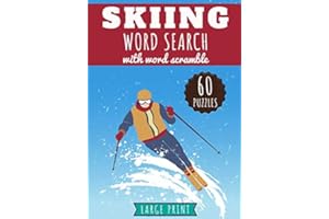 Skiing Word Search: Practice Workbook For Adults | 60 Puzzles of Word Search & Scramble | Find more than 600 words on the vocabulary of skiing - the ... | Ski Challenging Word Puzzle, Large Print.