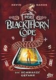 Der Blackthorn-Code - Die schwarze Gefahr by 