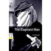 The Elephant Man (Oxford Bookworms Library ELT Readers: Level 1: 400 Headwords: Elementary) by Vicary, Tim published by OUP O