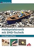 Image de Hobbyelektronik mit SMD-Technik: Grundlagen und Praxis