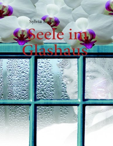 Seele im Glashaus