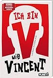 Ich bin V wie Vincent by 