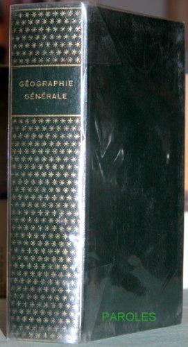 Géographie générale. Encyclopédie de la pléiade. Géographie générale. Encyclopédie de la pléiade.