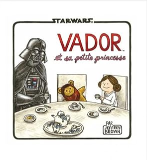 jaquette livre Dark Vador et sa petite princesse