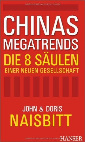 Chinas Megatrends: Die 8 Säulen einer neuen Gesellschaft ( 1. September 2009 )
