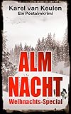 Bücher Neuerscheinungen 2022 - Almnacht: Weihnachts-Special (Postalmkrimi 4) von Karel van Keulen