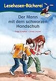 Der Mann mit dem schwarzen Handschuh: geb. Ausgabe (Lesehasen-Bücherei) by 