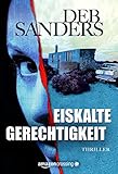 Bücher Neuerscheinungen 2022 - Eiskalte Gerechtigkeit von Deb Sanders