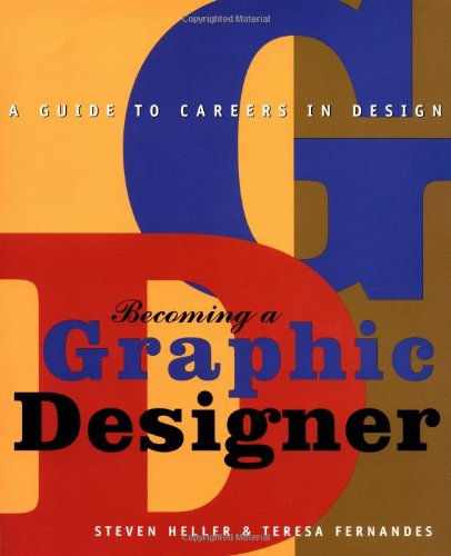Becoming a Graphic Designer: A Guide to Careers in Design