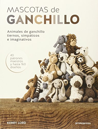 Download Mascotas De Ganchillo. Animales De Ganchillo Tiernos, Simpáticos E Imaginativos Download Mascotas De Ganchillo. Animales De Ganchillo Tiernos, Simpáticos E Imaginativos