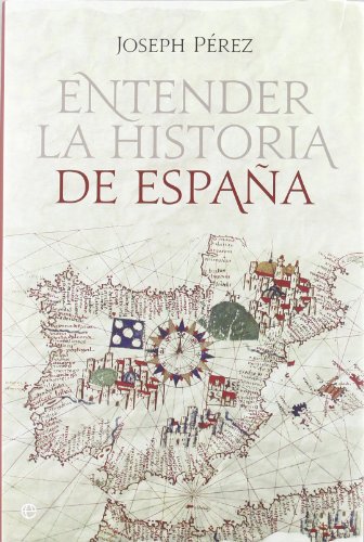 Download Entender La Historia De España - Reedición (Historia Divulgativa) Download Entender La Historia De España - Reedición (Historia Divulgativa)