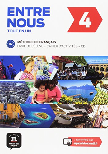Download Entre nous 4 (B2): Livre de l'élève + CD audio