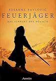 Cover zum Buch Feuerjäger. Das Schwert der Königin