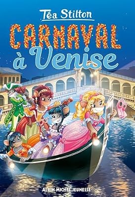CARNAVAL A VENISE Nº23: Téa Sisters tome 23