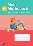 Mein Mathebuch - Ausgabe B für Bayern: 1. Jahrgangsstufe - Das bärenstarke Arbeitsheft: Arbeitsheft mit Kartonbeilagen by 