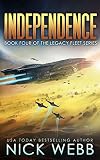 Image de Independence: Book 4 of The Legacy Fleet Series (English Edition)