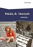 Image de P.A.U.L. D. - Persönliches Arbeits- und Lesebuch Deutsch - Oberstufe: Arbeitsheft