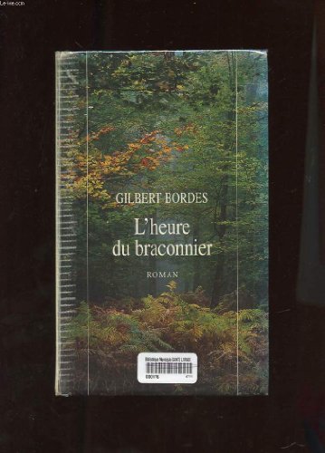 couverture de : L'heure du braconnier