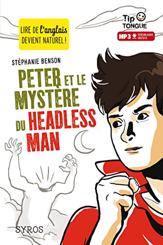 Peter et le mystère du Headless Man Peter et le mystère du Headless Man