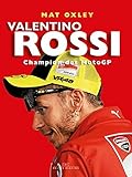 Image de Valentino Rossi: Champion des MotoGP