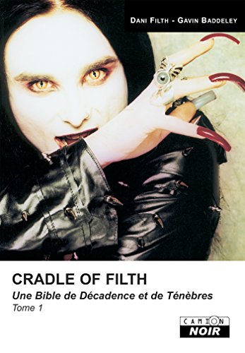Cradle of filth Tome 1 (Camion Noir) Cradle of filth Tome 1 (Camion Noir)
