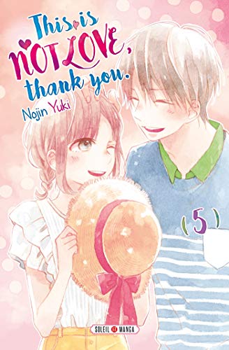 This is not Love, Thank you — Tome 5