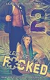 Tales of the f*cked 2: Real Contemporary Gay Romance by