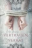 Vertrauen und Verrat (Kampf um Demora 1): Liebesroman und Teil 1 der mitreißenden Serie »Kampf um Demora« by Erin Beaty, Birgit Schmitz