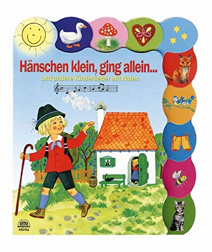 Hänschen klein, ging allein... Und andere Kinderlieder mit Noten: Kinderlieder Pappebuch