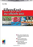 Image de SilverFast - Das offizielle Buch (mitp Grafik)