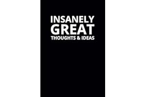 Insanely Great Thoughts & Ideas: 6x9 Lined Funny Work Notebook, 108 Page Office Gag Gift For Adults | Secret Santa Card Alternative & Coworker White Elephant Gift Idea