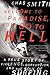 Welcome to Paradise, Now Go to Hell: A True Story of Violence, Corruption, and the Soul of Surfing by 