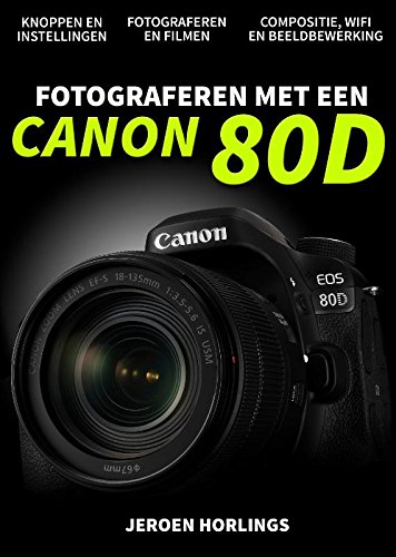 Preisvergleich Produktbild Fotograferen met een Canon 80D