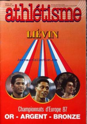 Download ATHLETISME [No 299] du 01/03/1987 - LIEVIN - CHAMPIONNATS D'EUROPE 87.