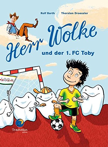 Preisvergleich Produktbild Herr Wolke und der 1. FC Toby