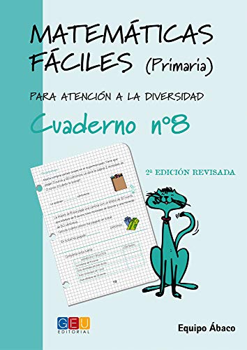 Matemáticas fáciles 8 / Editorial GEU / 3º Primaria / Mejora la resolución de ejercicios matemáticos / Recomendado como
