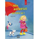 Ben Herkesle Gitmem ki!