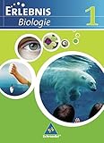 Erlebnis Biologie - Ausgabe 2007 für das mittlere Lernniveau in Hamburg, Hessen, Niedersachsen und Schleswig-Holstein: Schülerband 1 by